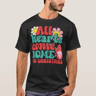 Alle harten komen naar huis voor kerstkerst t-shirt
