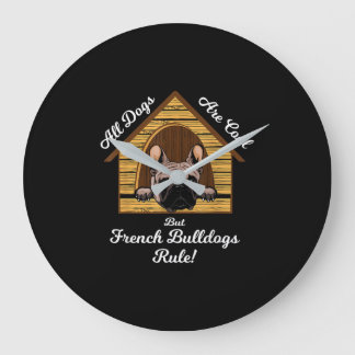Alle honden Art Cool Maar Franse Bulldogs Regel Grote Klok