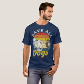 Alle honden redden - alle honden redden en redden t-shirt (Voorkant volledig)
