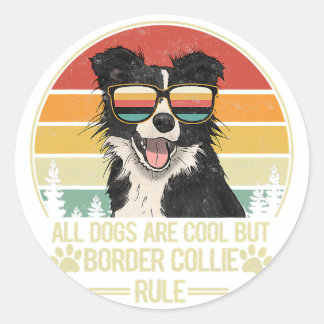 alle honden zijn cool , maar de collieregel aan de ronde sticker