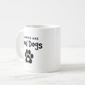 Alle honden zijn goede honden mok (Voorkant links)