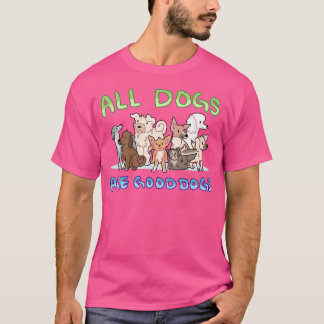 Alle Honden Zijn Goede Honden T-shirt