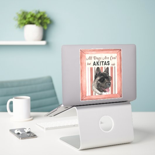 Alle honden zijn kool, maar de regel van Akitas Sticker (Laptop op bureau)