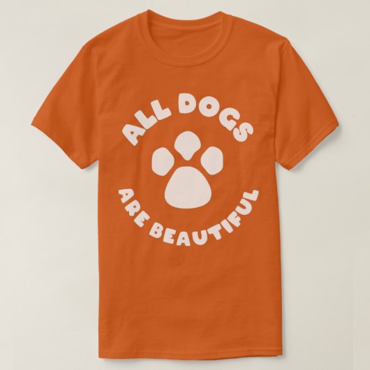 Alle honden zijn prachtig t-shirt (Design voorkant)