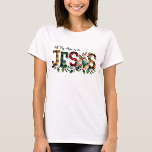 Alle hoop is in Jezus T-shirt