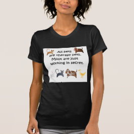 Alle huisdieren zijn therapeutische huisdieren t-shirt