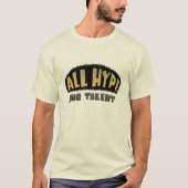 ALLE HYPE Geen Talent T-shirt (Voorkant)