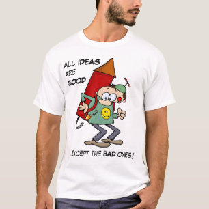 Alle ideeën zijn goed t-shirt