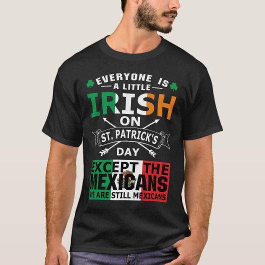 Alle Ierse Mexicanen St Patrick Day T-Shirt (Voorkant)