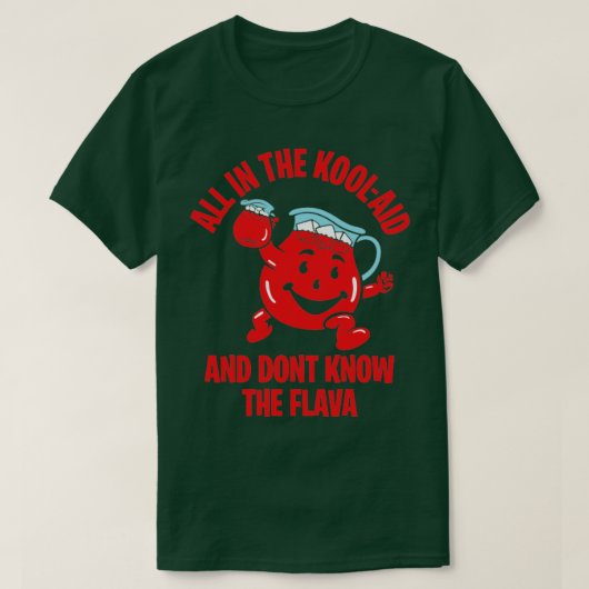 ALLE IN DE KOOlaid EN DONT KENNEN DE SMAAK 1 T-shirt (Design voorkant)