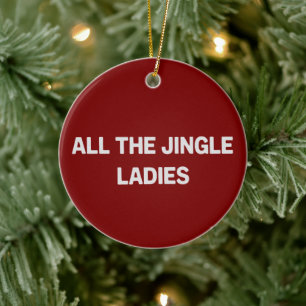 Alle Jingle Dames Grappige Kerst Matching  Keramisch Ornament