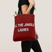 Alle Jingle Dames Grappige Kerst Matching Tote Bag (Dichtbij)