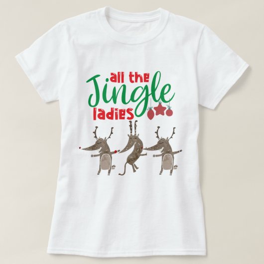 Alle Jingle Dames Reindeer Funny Kerstmis T-S T-shirt (Design voorkant)