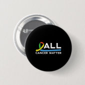 Alle kankerproblemen Wereldkankerdag 1 Ronde Button 5,7 Cm (Voorkant /achterkant)