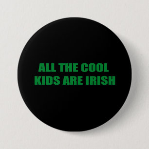ALLE KINDEREN ZIJN IRISH RONDE BUTTON 7,6 CM