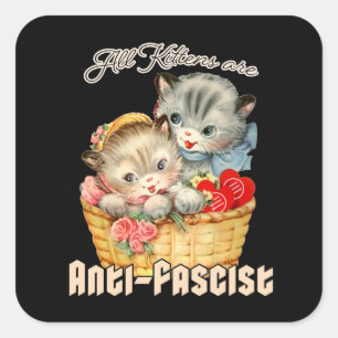 Alle Kittens zijn antifascistisch Vierkante Sticker