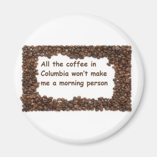 Alle koffie in Columbia Magneet (Voorkant)