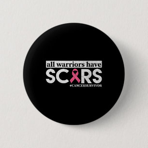 Alle krijgers hebben littekens Borstkanker Bewustz Ronde Button 5,7 Cm