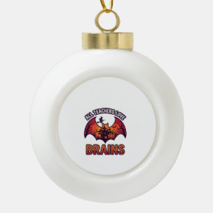 Alle leraren houden van hersenen Halloween Vleermu Keramische Bal Ornament