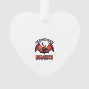 Alle leraren houden van hersenen Halloween Vleermu Ornament