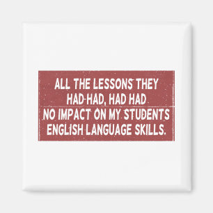 Alle lessen die ze hadden gehad, hadden geen invlo magneet