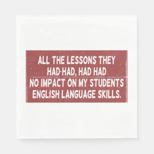 Alle lessen die ze hadden gehad, hadden geen invlo servet