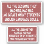 Alle lessen die ze hadden gehad, hadden geen invlo sticker (Voorkant)