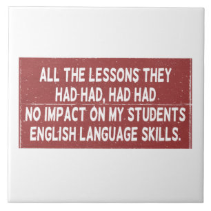 Alle lessen die ze hadden gehad, hadden geen invlo tegeltje