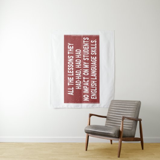 Alle lessen die ze hadden gehad, hadden geen invlo wandkleed (In situ)