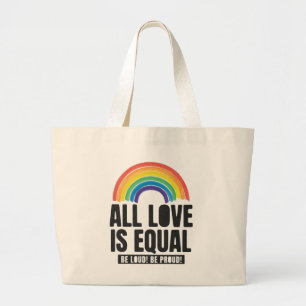Alle liefde is gelijke prijs voor lesbische, homos grote tote bag
