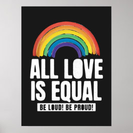 Alle liefde is gelijke prijs voor lesbische, homos poster
