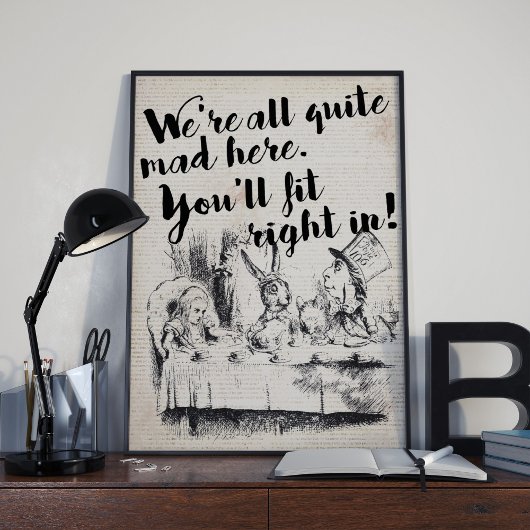  Alle Mad Alice in Wonderland Quote Poster