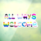 Alle manieren Welkom LGBTQIA+ inclusiviteit queer  Raamsticker (Vel 3)