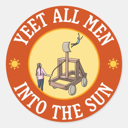 Alle Mannen in het Sun - Funny Feminism Meme Ronde Sticker (Voorkant)