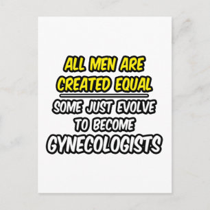 Alle Mannen worden gelijk Creëer...Gynaecologen Briefkaart