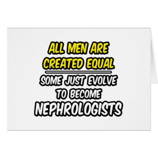 Alle Mannen worden gelijk Creëer...nefrologen