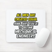 Alle Mannen worden gelijk Creëer...Werktuigbouwkun Muismat (Met muis)