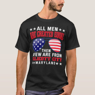 Alle Mannen zijn gelijk Creëer Ellicott City Maryl T-shirt