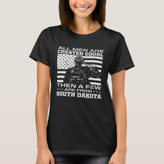Alle Mannen zijn gelijk Creëer vanaf South Dakota T-shirt
