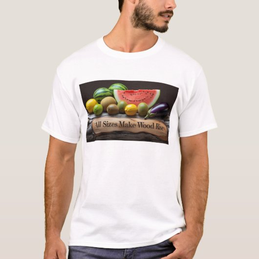 Alle maten zorgen ervoor dat hout stijgt t-shirt (Voorkant)