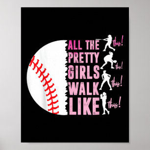 Alle meisjes lopen zo grappig als dit honkbal poster