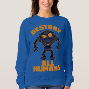 Alle mensen vernietigen Angry Robot Trui