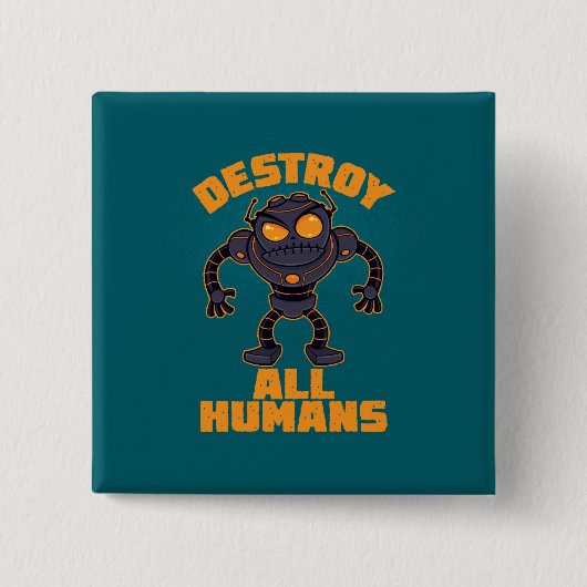 Alle mensen vernietigen Angry Robot Vierkante Button 5,1 Cm (Voorkant)