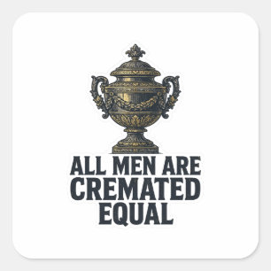 Alle Mensen Worden Even Gecremeerd Urn Sticker