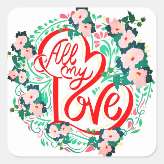 ALLE MIJN LIEFJE VIERKANTE STICKER (Voorkant)
