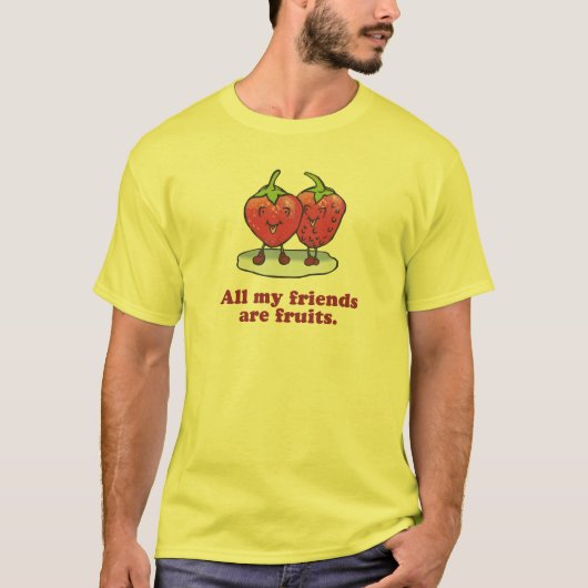ALLE MIJN VRIENDEN ZIJN FRUITS T-SHIRT (Voorkant)