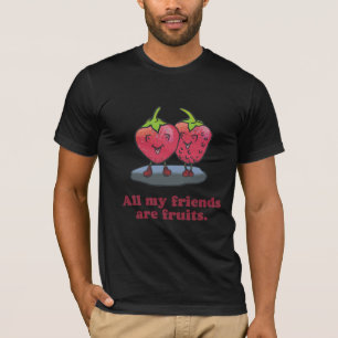 ALLE MIJN VRIENDEN ZIJN FRUITS T-SHIRT