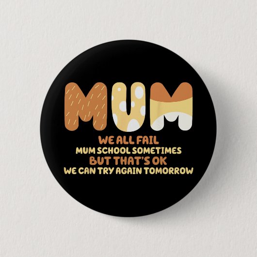 Alle Mislukken Moeder School Moeder Cadeaus Moeder Ronde Button 5,7 Cm (Voorkant)