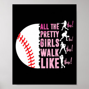Alle mooie meisjes lopen grappig op deze manier By Poster