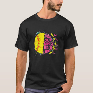 Alle mooie meisjes lopen zo Softbal T-shirt